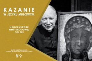 Kardynał Wyszyński z obrazem Matki Boskiej Częstochowskiej, obok napis kazanie w języku migowym