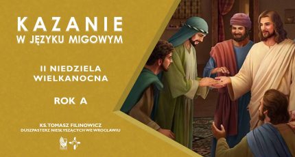 Niedziela Miłosierdzia – kazanie w języku migowym