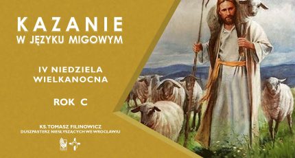 Dobry pasterz, czyli jaki? – kazanie w języku migowym